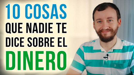 10 Cosas Que NADIE Te Dice Sobre El DINERO