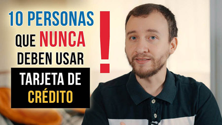 10 Personas Que NUNCA Deben Usar Tarjeta De Crédito