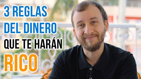 3 Reglas Del Dinero Que Te Harán Rico