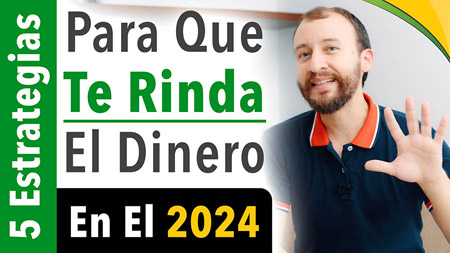 5 Estrategias Para Que TE RINDA El Dinero Este Año | Desarrollo Personal