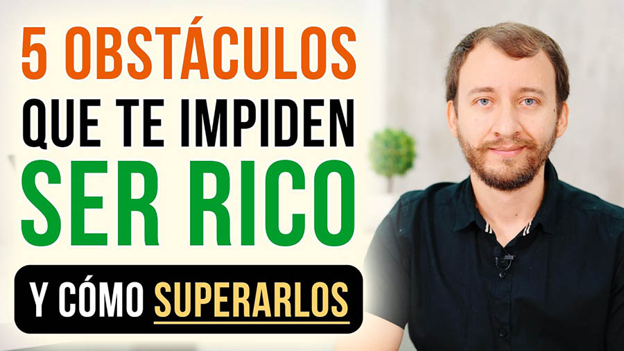 5 Obstáculos Que Te Impiden Ser RICO Y Cómo Superarlos