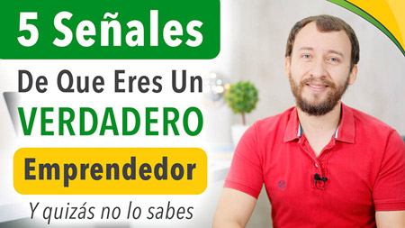 5 Señales De Que ERES Un Verdadero Emprendedor Y NO Lo Sabes