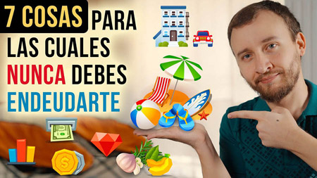 7 Cosas Por Las Cuales Nunca Debes Endeudarte