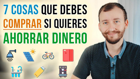 7 Cosas Que Debes COMPRAR Si Quieres Ahorrar Dinero