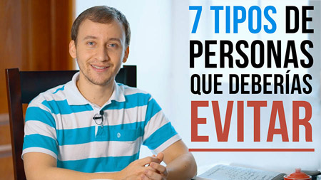 7 Tipos De Personas Que Deberías EVITAR