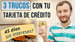 3 Trucos Geniales Para Usar La Tarjeta De Crédito Como Un Experto