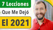 7 Lecciones Que Me Dejó El 2021