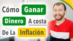 Cómo Ganar Dinero A Costa De La Inflación