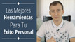 Las Mejores Herramientas Para El Éxito Personal