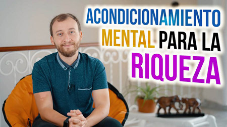 Acondicionamiento Mental Para La Riqueza