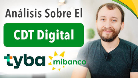 Análisis Sobre el CDT Digital (tyba-Mibanco)