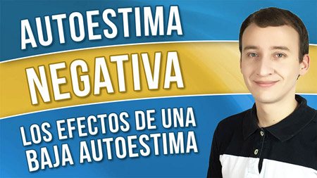 Autoestima Baja – Los Efectos De Una Autoestima Negativa