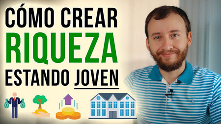 Cómo Crear Riqueza Estando Joven