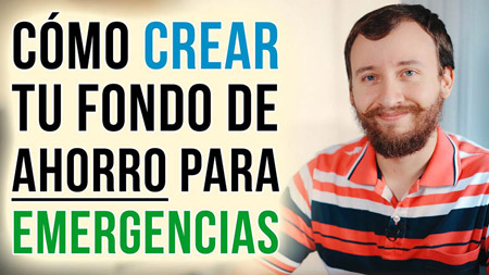 Cómo Crear Tu Fondo De Emergencia (Ahorro Para Imprevistos)