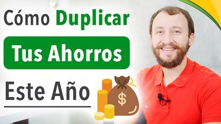 Cómo Duplicar Tus Ahorros Este Año