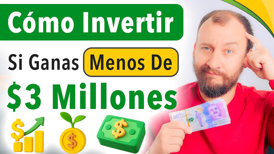 Cómo Invertir Si Ganas MENOS De $3 Millones