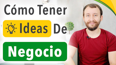 Cómo Tener Ideas De Negocio