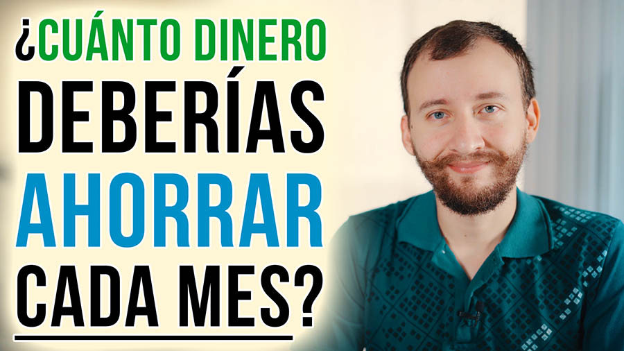 ¿Cuánto Dinero Deberías Ahorrar Cada Mes?