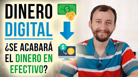 Dinero Digital – ¿Se Acabará El Dinero En Efectivo?