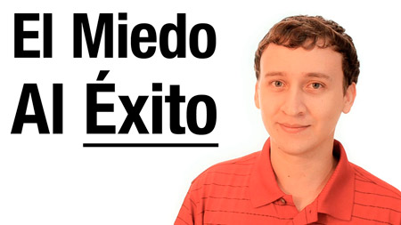 El Miedo Al Éxito