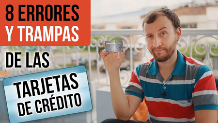 8 Errores Y Trampas De Las Tarjetas De Crédito Que Debes Evitar