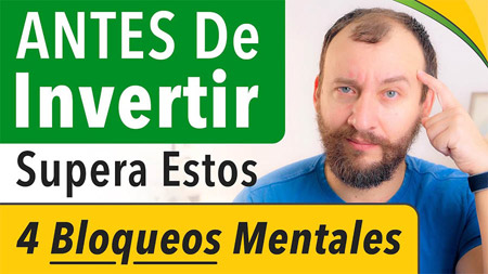 Invertir No Es Solo Números — Los 4 Bloqueos Mentales Que Te Frenan