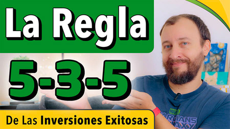La Regla 5/3/5 De Las Inversiones Exitosas