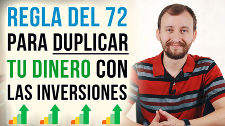 La Regla Del 72 Para Duplicar Tu Dinero Mediante Las Inversiones