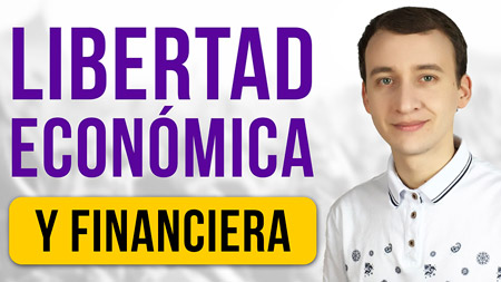 Libertad Económica – Qué Es, Qué NO Es Y Cómo Lograrla