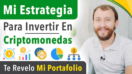 Mi Estrategia Para Invertir En Criptomonedas