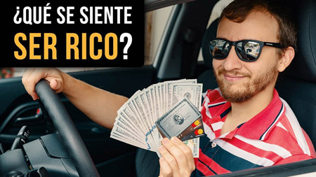 ¿Qué Se Siente Ser Rico?