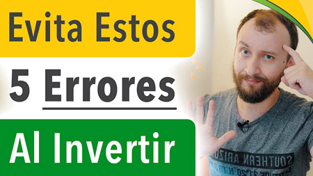 Si Quieres Invertir BIEN, EVITA Estos 5 ERRORES | Desarrollo Personal