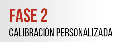 Fase 2: Calibración Personalizada