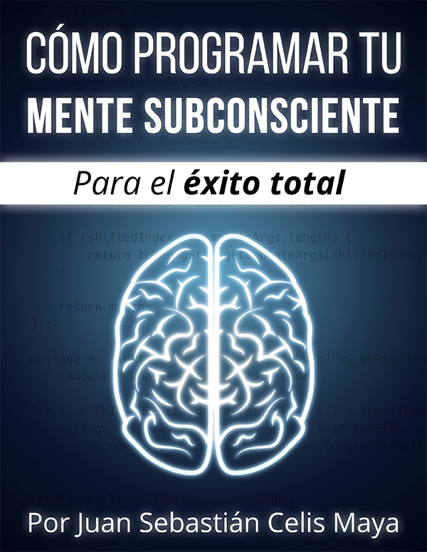 Cómo Programar Tu Mente Subconsciente Para El Éxito